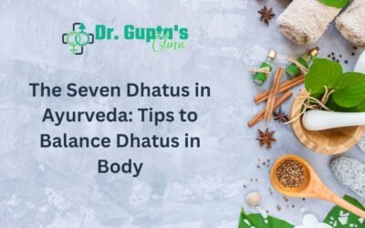 The Seven Dhatus In Ayurveda: Tips To Balance Dhatus In Body
